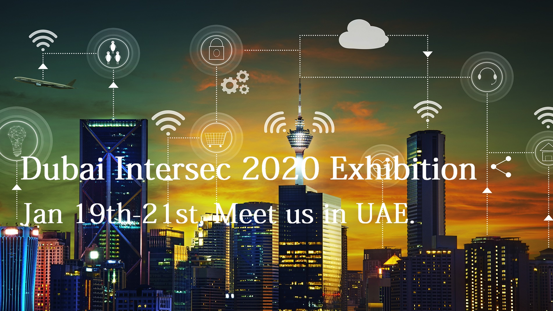 EASTIMAGE: Dołącz do nas na wystawie bezpieczeństwa Dubai Intersec 2020, 19–21 stycznia